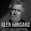 Glen Hansard no es solo un músico, es una leyenda viviente